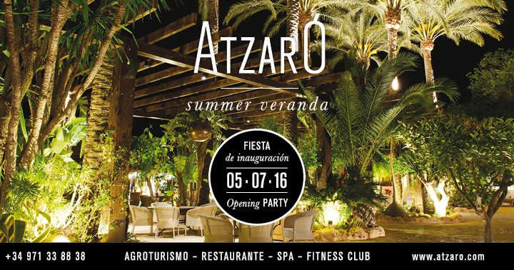 Fiesta de inauguración de Summer Veranda, el Restaurante Jardín de Atzaró. FOOD, MUSIC, FASHION & ART